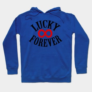 Lucky Forever Hoodie